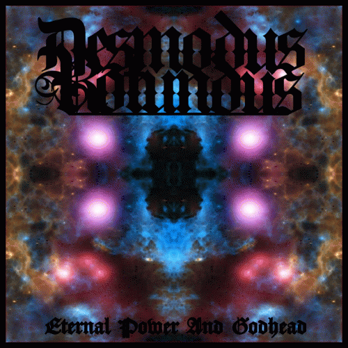 Desmodus Rotundus : Eternal Power and Godhead